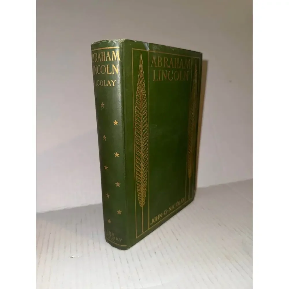Vintage hardcover edition of A Short Life of Abraham Lincoln by John G. Nicolay